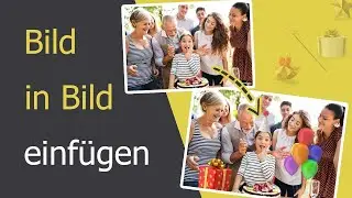 Bild in Bild einf&uuml;gen - ganz einfach!