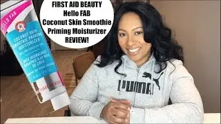 First Aid Beauty Hello FAB Coconut Skin Smoothie Priming Moisturizer Review