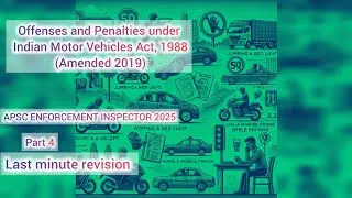 Offenses and Penalties under Indian Motor Vehicles Act, 1988 (Amended 2019)/apsc Enforcement 2025