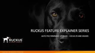 RUCKUS ICX - AUTO POE FIRMWARE UPGRADE 8 0 70