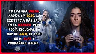 YO ERA UNA OMEGA, NACIDA SIN LOBO, LA EXISTENCIA M&Aacute;S BAJA EN LA MANADA. PERO POD&Iacute;A ESCUCHAR LA VOZ..