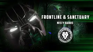 Frontline & Sanctuary - Misty Banks