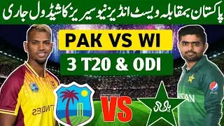 Pakistan vs West Indies 3 T20 & ODI Full Schedule & Timetable | Pak vs Wi T20 Series Schedule