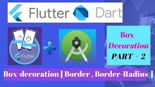 Box_Decoration [ Part 2 ] [ Border , Border Radius ] - Flutter Tutorial