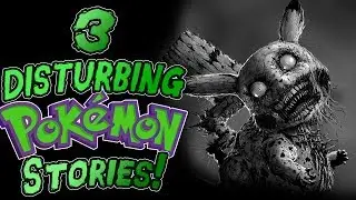 Три самые шокирующие истории о покемонах (CreepyPastas) FT: Mortis Media