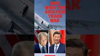 Shocking, Who wins the aviation trade war? #trump #china #tradewar #xijinping #future #aviation