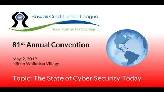 The State of Cyber Security Today Presentation (Part 1)