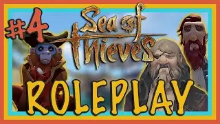 Sea of Thieves Pirate Roleplay: We Found A Monkey #4