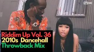 Riddim Up Vol. 36 | 2010s Dancehall Throwback - DJ Simple Simon Mix