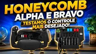 Testamos o Controle MAIS DESEJADO | HoneyComb Alpha e Bravo para Flight Simulator 2020 e 2024