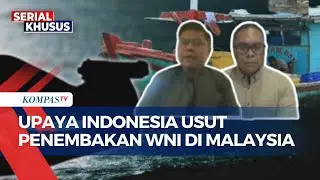 [FULL] Pakar Bongkar Langkah-Upaya Indonesia Usut Penembakan 5 WNI di Malaysia | WNI DITEMBAK