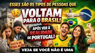 Imigrantes que voltam para o brasil após ver a realidade de morar em Portugal 🇵🇹 