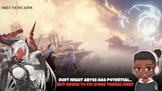 My Experience With Duet Night Abyss and Some Things It Needs To Improve On