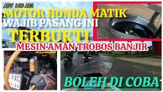 MOTOR MATIC WAJIB PASANG ALAT INI_BIAR AMAN TROBOS BANJIR