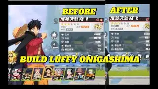 BUILD LUFFY ONIGASHIMA PERSIAPAN TRIAL ISLAND - ONE PIECE FIGHTING PATH