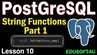 String Functions in PostGreSQL Part 1- PostGreSQL Complete Course in Telugu - Lesson 10