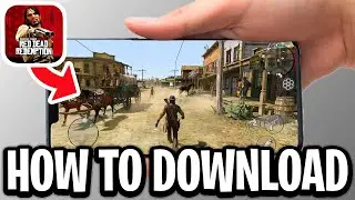 How To Download Red Dead Redemption Mobile (iPhone And Android) - Full Guide