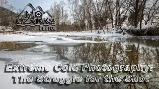 Extreme Cold Photography: The Struggle for the Shot