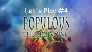Let's Play Populous The Beginning #4 - Combined Forces