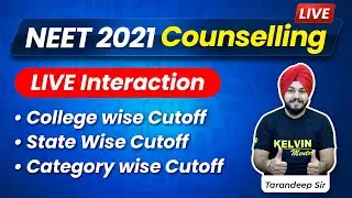 NEET 2021 LIVE Counselling , QnA, Statewise Cutoff 2021, Rank Vs Mark Analysis, Tarandeep Sir