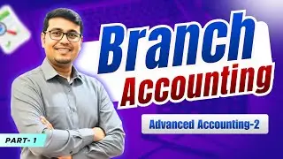 Branch Accounting || Advanced Accounting-1 || Advanced Accounting-2 || Class-01 || BBA VISION || BBA