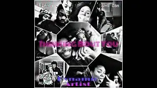 Dynamic Artist - Thinking Bout You (Audio)