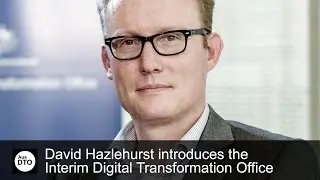 David Hazlehurst - Digital Transformation Office