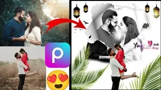 Couple Photo Editing In PicsArt || PicsArt Me Couple Photo Kaise Edit Kare? || Rk Portraits||