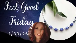 Feel Good Friday Jewelry Making Kits 1/30/26