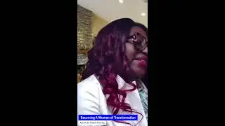 BECOMING A WOMAN OF TRANSFORMATION - WOMEN WITH A VISION ZOOM MEETING 📱