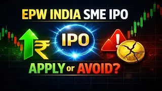 EPW India SME IPO Review 🔥 Apply or Avoid? | Listing Gain Strategy