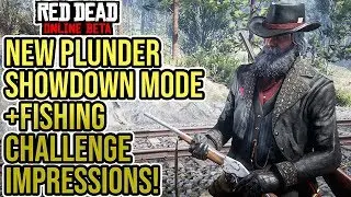 Red Dead Redemption 2 Online - The Current State May 2019 Plunder Showdown Mode + Fishing Challenge
