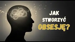 Psychologiczny Sekret OBSESJI (Efekt Zeigarnik)