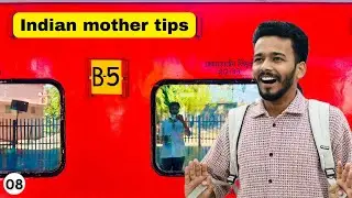 Train Journey Tips By Indian Mother 😂