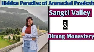 Serenity lives here✨️: Sangti Valley and Dirang Monastery 🍁