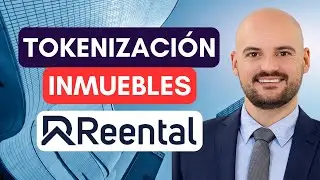 ✅ &iquest;Invertir en Inmuebles con solo 100&euro;? An&aacute;lisis Reental & Tokenizaci&oacute;n Inmobiliaria