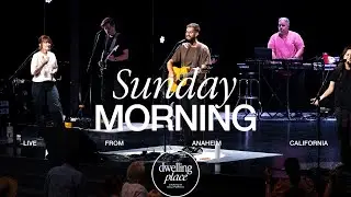 January 11th, 2025 | Sunday Service | Dwelling Place Anaheim