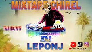 MIXTAPE CHIREL]DJ LEPONJ) 2026)🎧✅