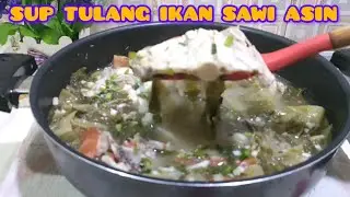 Sup Tulang Ikan Sawi Asin ...Seger banget! 