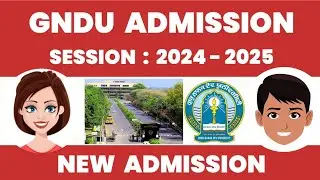 GNDU Admission Session 2024 - 2025 | New Admission 2024 | GNDU University Amritsar New Admission