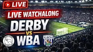 DERBY vs WEST BROM LIVE WATCHALONG | Championship Match Reaction