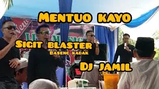 Mentuo kayo|| Sigit blaster baseng kadak VS Dj Jamil Jambi