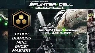 Splinter Cell Blacklist Blood Diamond Mine Ghost Mastery