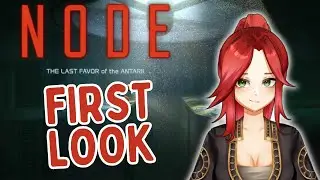 NODE: The Last Favor of the Antarii [PC] First Look