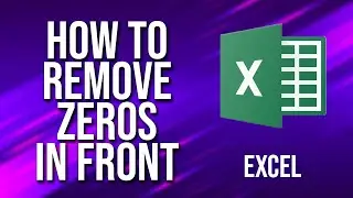 How To Remove Zeros In Front Of Numbers Excel Tutorial