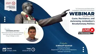 Caste, Resistance, and Autonomy: Ambedkar&rsquo;s Revolutionary Politics | Webinar | Jayaseelan Raj | JUIR