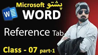 MS Word Pushto Course | Reference Tab Part-1 | Table of Content, Footnote & Endnote Explained
