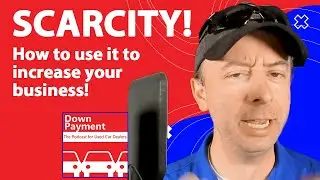 Use the principle of scarcity to grow your dealership! | The Podcast for Used Car Dealers S5 E5