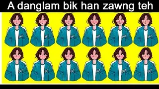 A danglam bik han zawng teh le? | Khawlbawm Detective