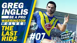GREG INGLIS BE A PRO #7 - WARRINGTON WOLVES VS HULL FC - THE LAST RIDE